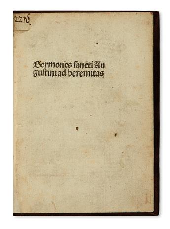 INCUNABULA  AUGUSTINUS, AURELIUS, Saint. Sermones ad heremitas.  Circa 1493-94